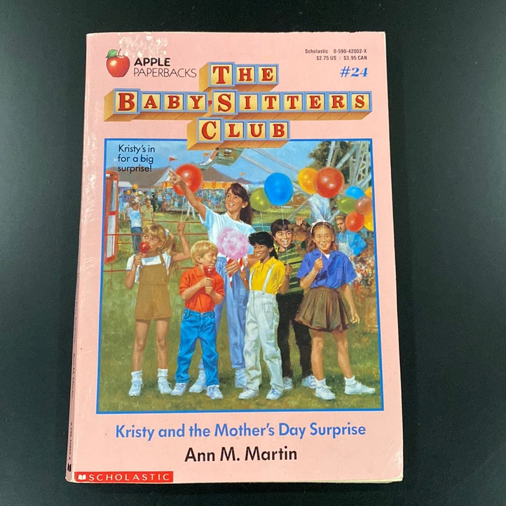 The Baby-Sitters Club #24: Kristy and the Mother’s Day Surprise by Ann M. Martin